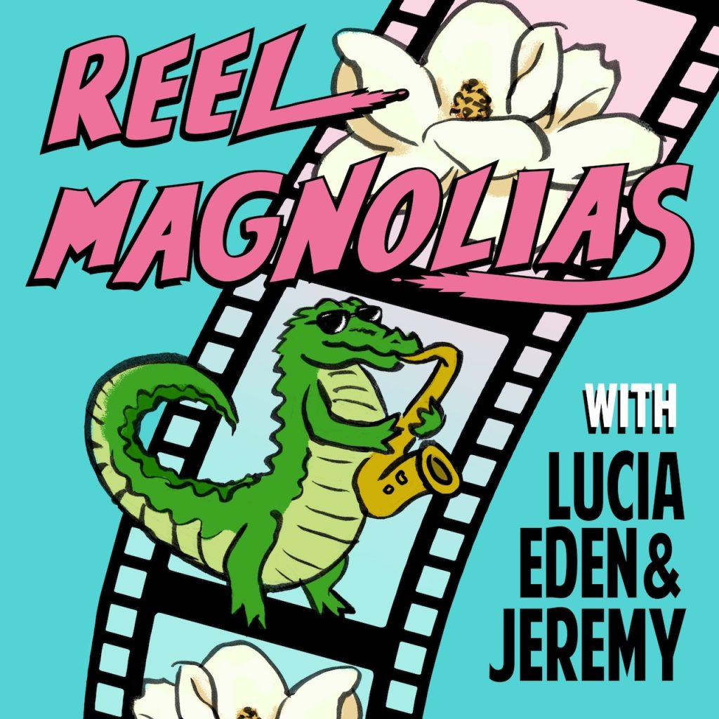 Reel Magnolias Sinks Its Teeth Into a Louisiana Classic